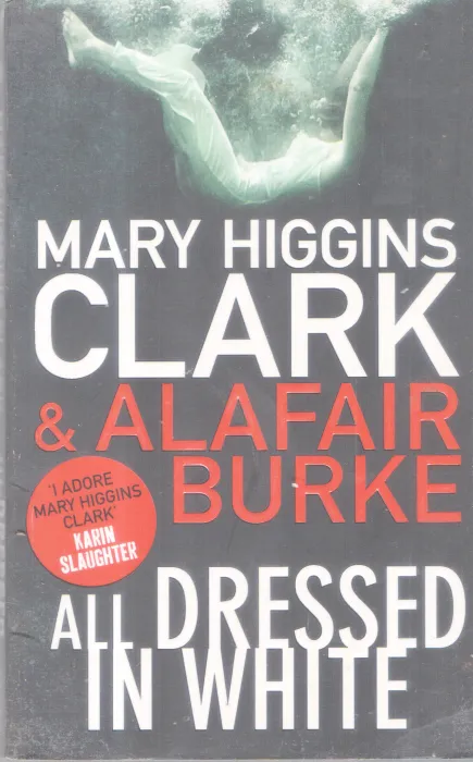 ALL DRESSED IN WHITE BY MARRY HIGGINS &amp; ALAFAIR BURKE