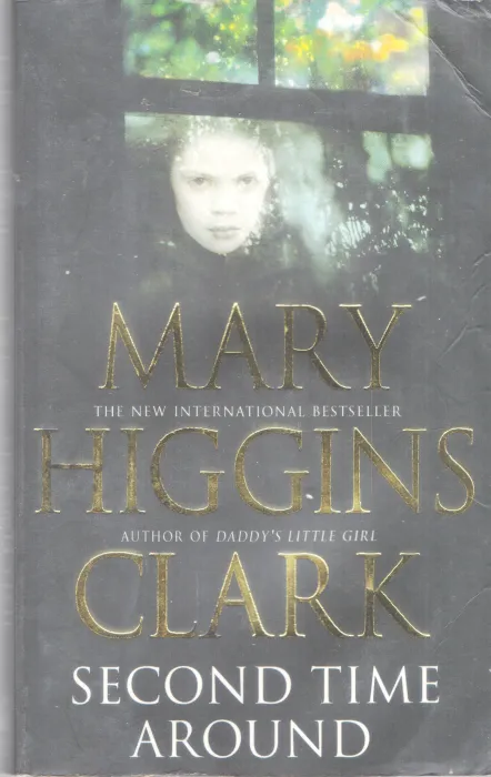 SECOND TIME AROUND BY MARY HIGGINS CLARK