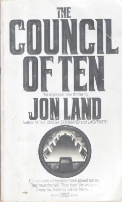 THE COUNCIL OF TEN BY JON LAND