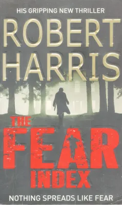 THE FEAR INDEX BY ROBERT HARRIS