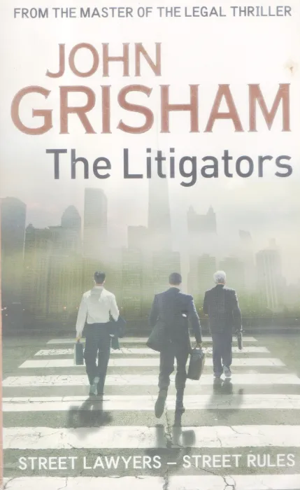 THE LITIGATORS BY JOHN GRISHAM