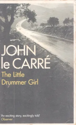 THE LITTLE DRUMMER GIRL BY JOHN IE CARRE