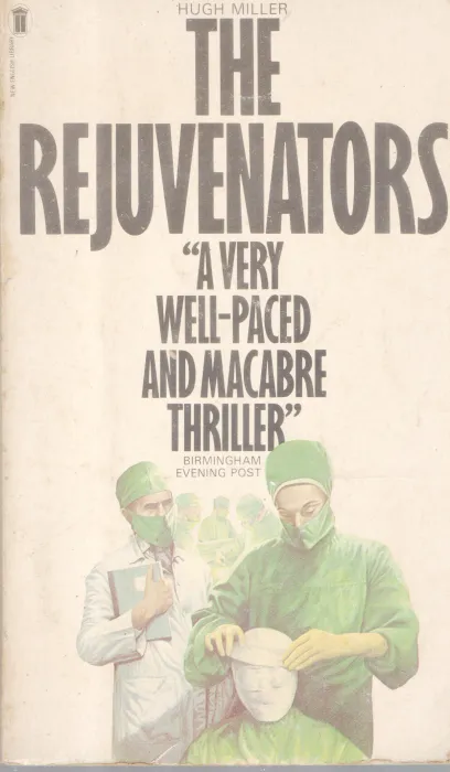 THE REJUVENATORS BY HUGH MILLER