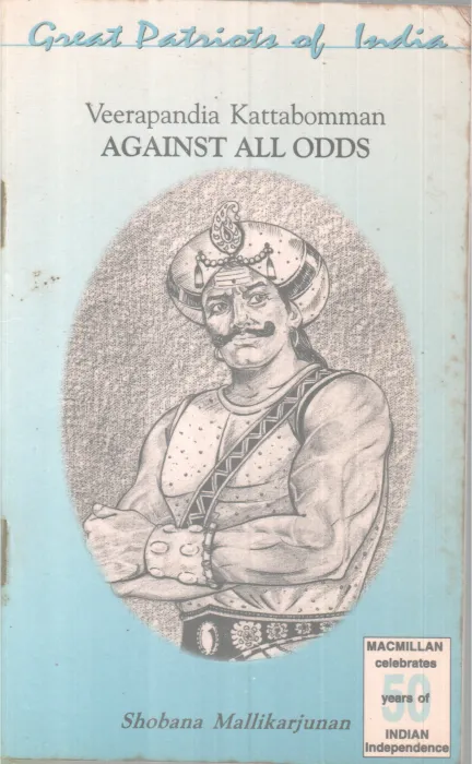 Veerapandya Kattabomman Aginst All Odds BY Shobana Mallikarjun