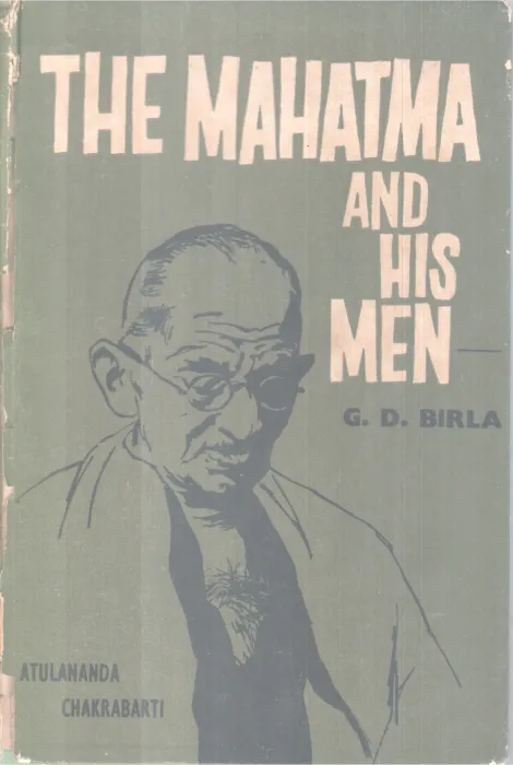 The Mahathama And His Men BY G D Bila