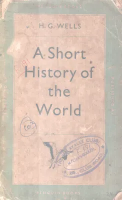 A SHORT HISTORY OF WORLD BY H.G WELLS