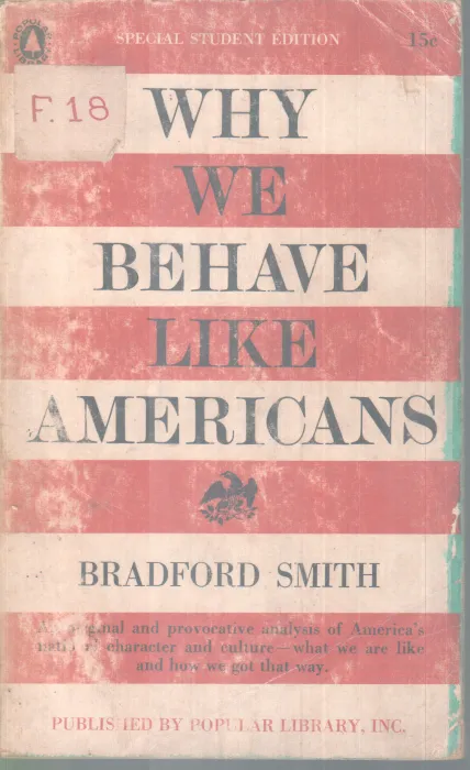 WHY WE BEHAVE LIKE AMERICANS BY BRANDFORD SMITH