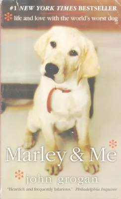 MARLEY &amp; ME BY JOHN GROGAN