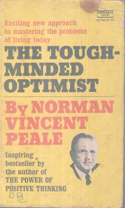 THE TOUGHMINDED OPTIMIST BY NORMAN VINCENT PEALE