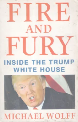 FIRE AND FURY BY MICHAEL WOLF