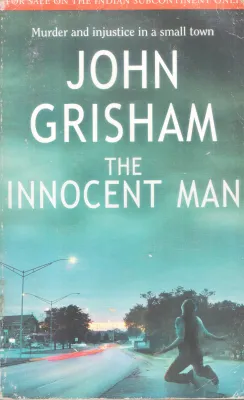 THE INNOCENT MAN BY JOHN GRISHAM