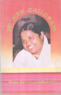 AWAKEN CHILDREN BY NMATA AMRUTHANADAMAYI