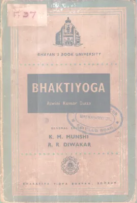 BHAKTIYOGA BY AWINI KUMAR DATTA