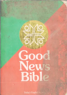 GOOD NEWS BIBLE BY GROUP OF EDITORS