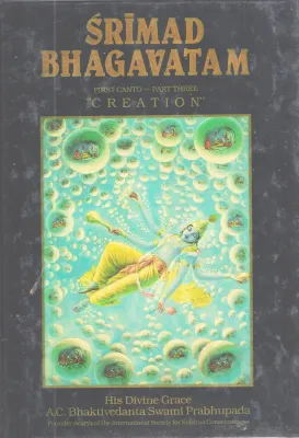 SRIMAD BHAGAVATAM FIRST CANTO PART THREE BY A.C BHAKTIVEDANTA SWAMI PRABHUPADA