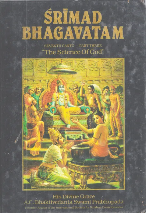 SRIMAD BHAGAVATAM SEVENTH CANTO PART THREE BY A.C BHAKTIVEDANTA SWAMI PRABHUPADA