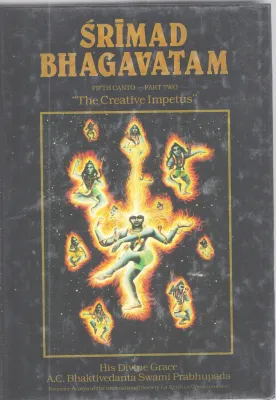 SRIMAD BHAGAVATAM -THE CREATIVE IMPETUS BY A.C BHAKTHIDEVANTA