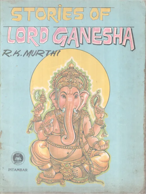 STORIES OF LORD GANESHA BY R.K MURTHI