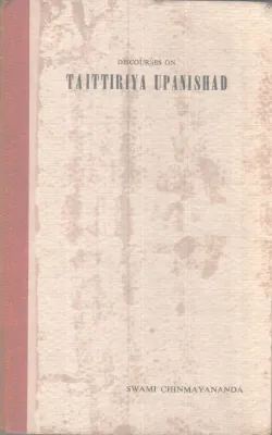 TAITTRIYA UPANISHAD BY SWAMI CHINMAYANANDHA