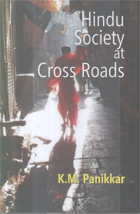THE HINDU SOCIETY AT THE CROSSROADS BY K.M PANIKKER