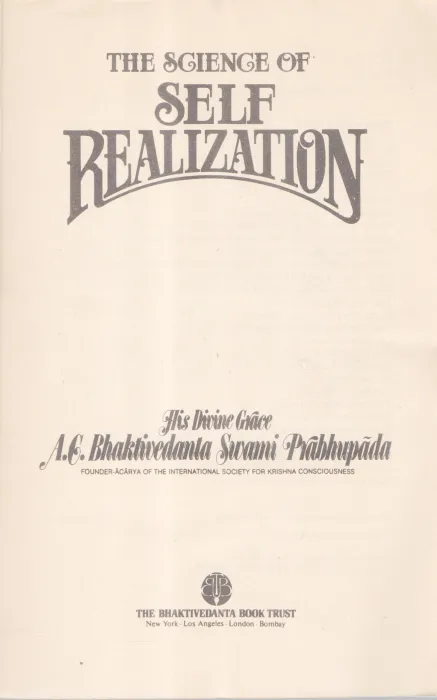 THE SCIENCE OF SELF REALIASATION BY A.C.BHAKTIVEDANTA SWAMI PRABHUPADA