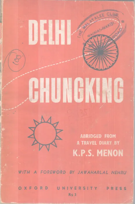 DELHI CHUNGKING BY K.P.S MENON