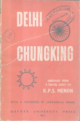 DELHI CHUNGKING BY K.P.S MENON