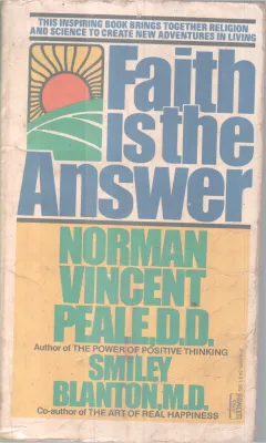 Faith Is The Answer BY Norman, Smiley, Peale