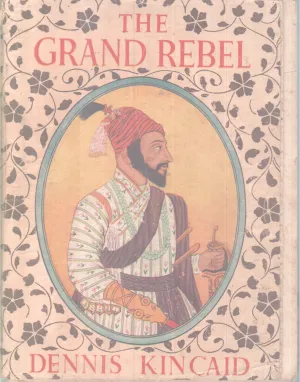 The Grand Rebel BY Dennis KIngcaid