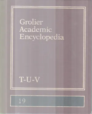 GLORIER ACADEMIC ENCYCLOPEDIA,T-U-V-19 BY GROUP OF EDITORS