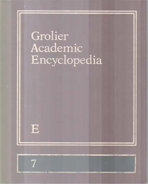GROLIER ACADEMIC ENCYCLOPEDIA-E-7 BY GROUP OF EDITORS