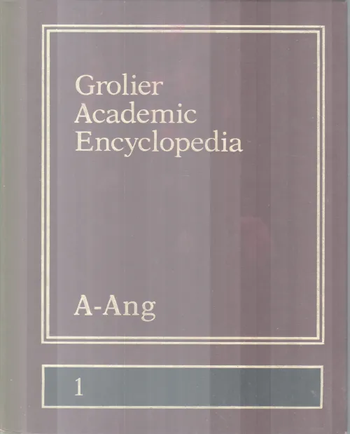 GROLIER ACADEMIC ENCYCLOPEDIA,A-ANG-1 BY GROUP OF EDITORS