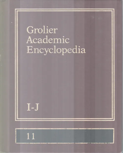 GROLIER ACADEMIC ENCYCLOPEDIA,I-J-11 BY GROUP OF EDITORS