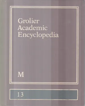GROLIER ACADEMIC ENCYCLOPEDIA,M-13 BY GROUP OF EDITORS