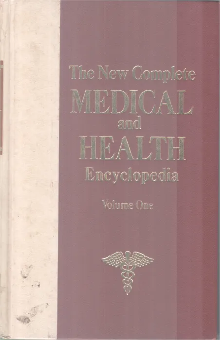 THE NEW COMPLETE MEDICAL AND HEALTH ENCYCLOPEDIA VOLUME 1 BY GROUP OR EDITORS