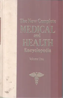 THE NEW COMPLETE MEDICAL AND HEALTH ENCYCLOPEDIA VOLUME 1 BY GROUP OR EDITORS