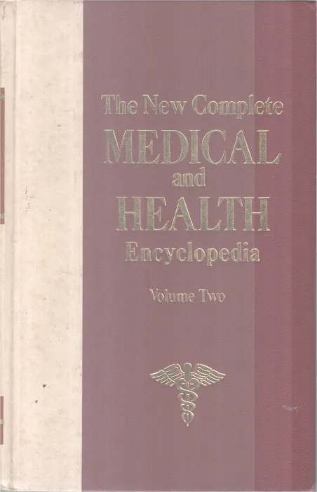 THE NEW COMPLETE MEDICAL AND HEALTH ENCYCLOPEDIA VOLUME 2 BY GROUP OR EDITORS