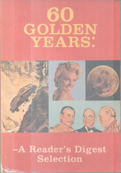 60N GOLDEN YEARS-A READERS DIGEST BY GROUP OF EDITORS