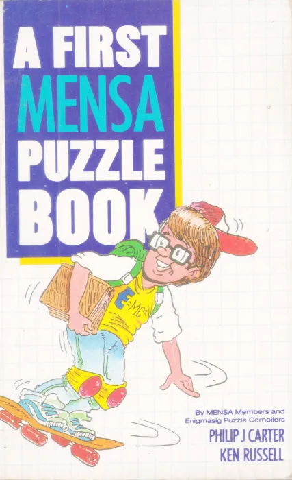 A FIRST MENSA PUZZLE BOOK BY PHILIP J CARTER&amp; KEN RUSSEL