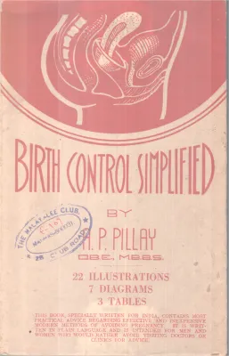BIRTH CONTROL SIMPLIFIED BY A.P PILLAI .O.B.E.MBBS
