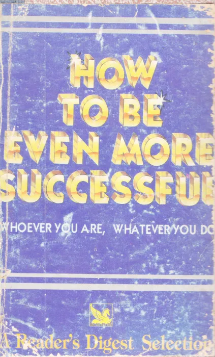 HOW TO BE EVEN MORE SUCCESSFUL BY GROUP OF EDITORS