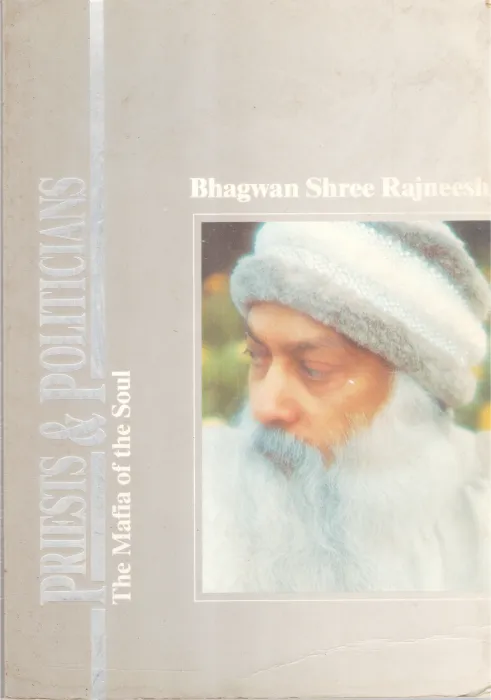 PRIEST &amp; POLITICIANS TH MAFIA OF THE SOUL BY BHAGAVAN SHREE RAJNEESH