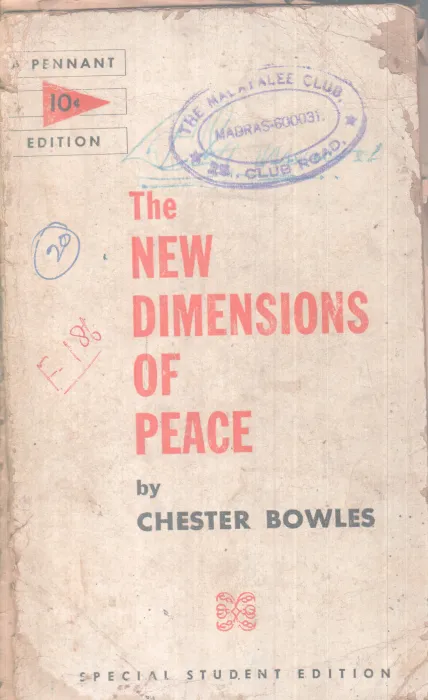 THE NEW DIMENSIONS OF PEACE BY CHESTER BOWLES