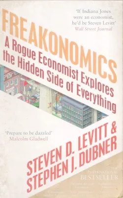 FREAKONOMICS BY STEVEN D. LEVITT&amp; STEPHEN J. DUBNER