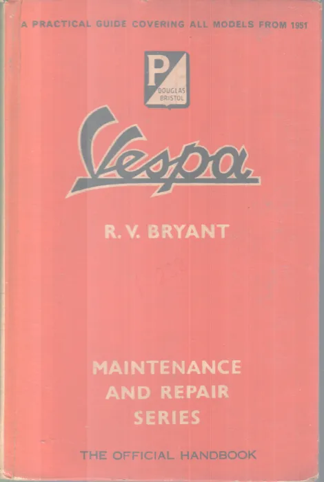 VESPA-MAINTENANCE AND REPAIR SERIES BY R.V BRYANT
