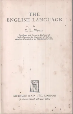THE ENGLISH LANGUAGE BY C.L WRENN