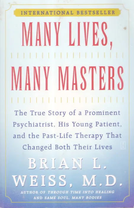 MANY LIVES, MANY MASTERSV BY BRIAN L. WEISS,M.D