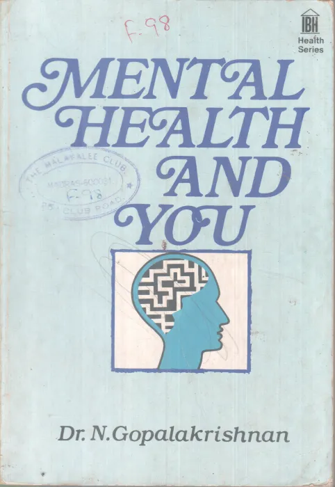 MENTAL HEALTH AND YOU BY DR. N GOPALKRISHNAN