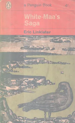 WHITE-MAA'S SAGA BY ERIC LINKLATER