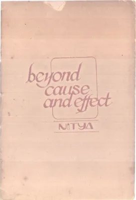 BEYOND CAUSE AND EFFECT BY NITYA